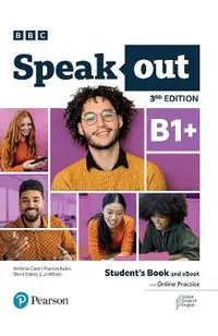 Speakout 3rd Edition B1+ Students Book and eBook with Online Practice - Antonia Clare, Frances Eales, Steve Oakes, JJ Wilson