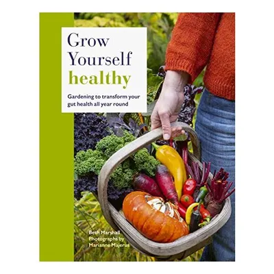 Grow Yourself Healthy