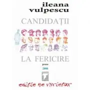 Candidatii la fericire