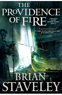 The Providence of Fire: Chronicle of the Unhewn Throne, Book II