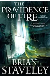 The Providence of Fire: Chronicle of the Unhewn Throne, Book II