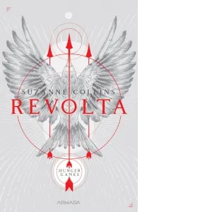Revolta (Trilogia Jocurile foamei, partea a III-a, 2019)