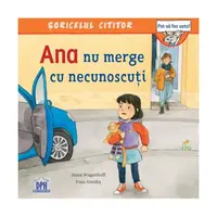 Ana nu merge cu necunoscuți - Paperback - Anna Wagenhoff
