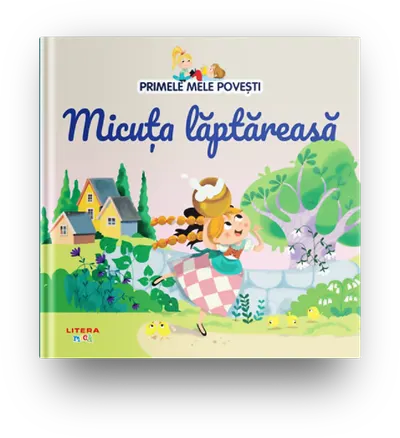 Volumul 39. Primele mele povesti. Micuta laptareasa