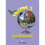 Welcome 3 WorkBook. Caiet curs limba engleza