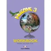 Welcome 3 WorkBook. Caiet curs limba engleza