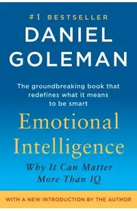 Emotional Intelligence: 10th Anniversary Edition; Why It Can Matter More Than IQ