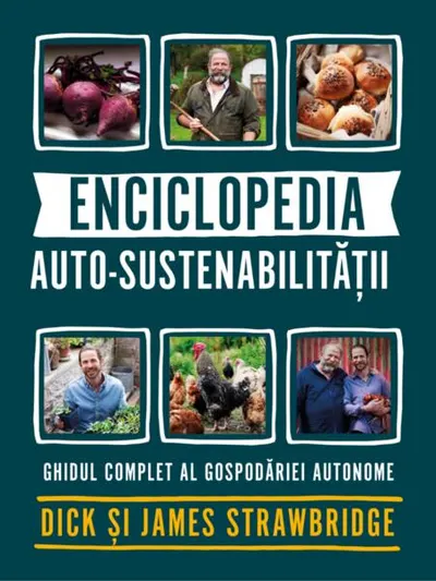 Enciclopedia auto-sustenabilității - Paperback brosat - Dick Strawbridge, James Strawbridge