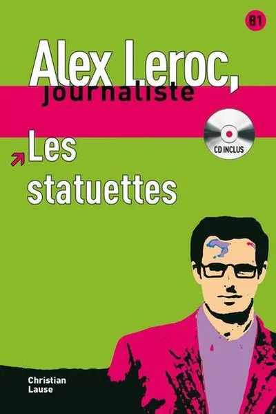 Les statuettes - Livre + CD (Niveau B1) - Paperback brosat - Christian Lause