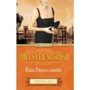 Poveste nespusa. Diana, printesa inimilor