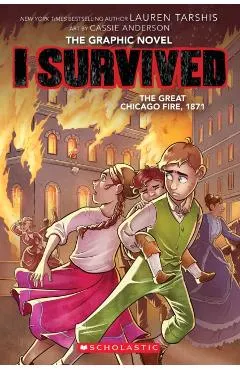 I Survived the Great Chicago Fire, 1871 (I Survived Graphic Novel #7)
