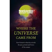 Where The Universe Came From