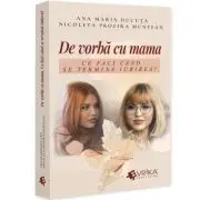De vorba cu mama. Ce faci cand se termina iubirea?