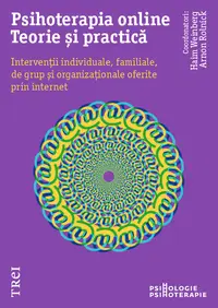 Psihoterapia online. Teorie și practică