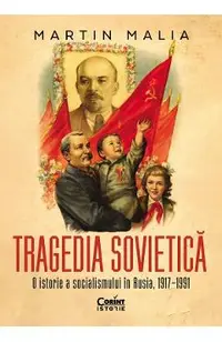 eBook Tragedia sovietica. O istorie a socialismului in Rusia, 1917-1991