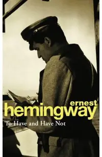 To Have and Have Not