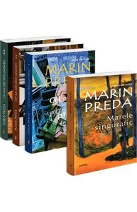 Pachet 4 carti: Marin Preda. Marele singuratic + Cel mai iubit dintre pamanteni 3 Vol.