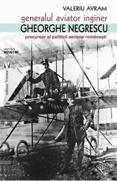 Generalul aviator inginer Gheorghe Negrescu