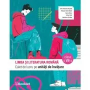 Limba si literatura romana. Caiet de lucru pe unitati de invatare clasa a 7-a