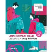 Limba si literatura romana. Caiet de lucru pe unitati de invatare clasa a 7-a