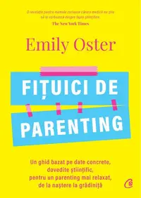 Fițuici de parenting - Paperback brosat - Emily Oster