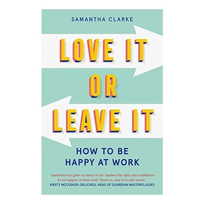 Love It or Leave It, Samantha Clarke