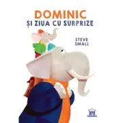 Dominic si ziua cu surprize
