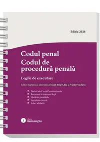 Codul penal. Codul de procedură penală. Legile de executare. Actualizat 25 mai 2026 - Spiralat - Hardcover - Ioan-Paul Chiș, Victor Văduva