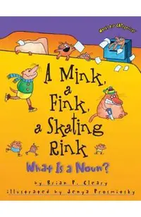 A Mink, a Fink, a Skating Rink: What Is a Noun?