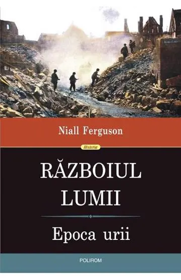 Razboiul lumii. Epoca unirii