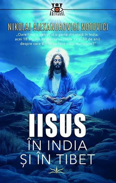 Iisus în India și în Tibet - Paperback brosat - Nikolai Alexandrovici Notovici