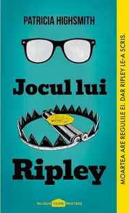 Jocul lui Ripley (Vol. 3) - Paperback brosat - Patricia Highsmith