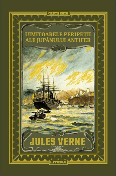 Uimitoarele peripetii ale jupanului Antifer. Volumul 22. Biblioteca Jules Verne
