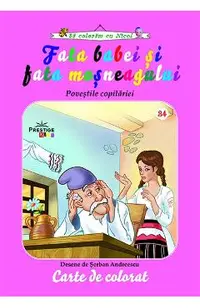 Fata babei si fata mosneagului. Povestile copilariei