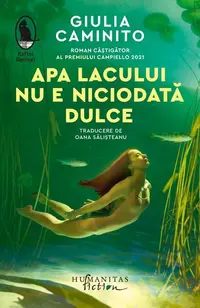 Apa lacului nu e niciodată dulce - Paperback brosat - Giulia Caminito