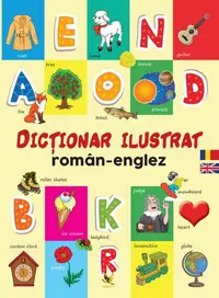 Dicționar ilustrat Român – Englez - Paperback brosat