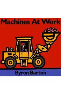 Machines at Work Board Book