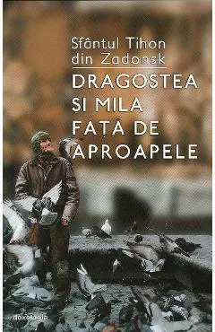 Dragostea si mila fata de aproapele