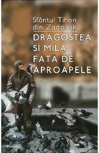 Dragostea si mila fata de aproapele