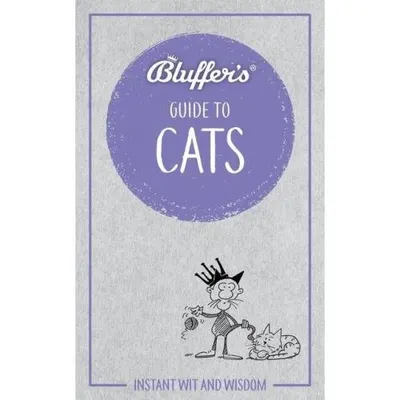 Bluffer's Guide to Cats