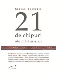 21 de chipuri ale mărturisirii - Paperback - Răzvan Bucuroiu
