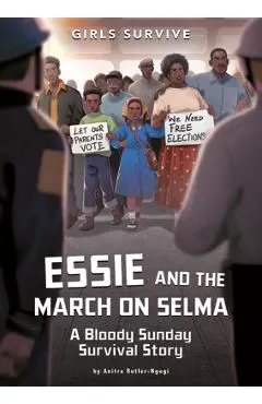 Essie and the March on Selma: A Bloody Sunday Survival Story