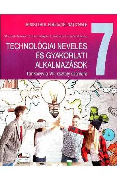 Educatie tehnologica si aplicatii practice. Lb. maghiara - Clasa 7 - Manual