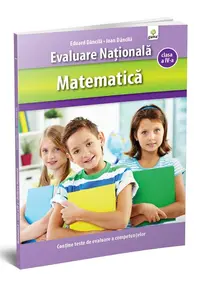 Matematica clasa a IV-a. Evaluare Nationala.