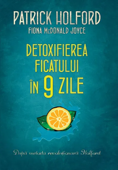 Detoxifierea ficatului în 9 zile