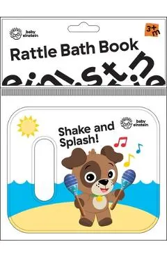 Baby Einstein: Shake and Splash!: Rattle Bath Book
