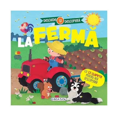 Deschide și descoperă. La fermă - Hardcover - ***