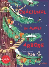 Crăciunul în Marele Arbore - Board book - Fabien Öckto Lambert, Sylvie Misslin