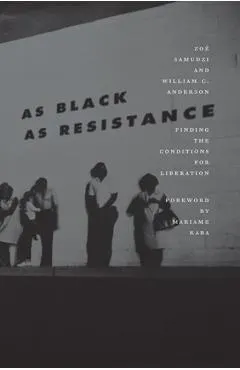 As Black As Resistance