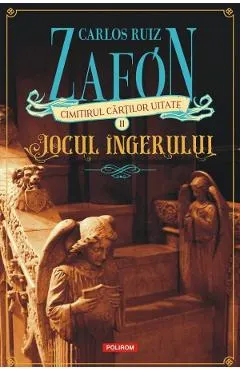 Cimitirul cartilor uitate: Jocul ingerului Vol.2